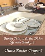 Bunky Tries to do the Dishes