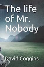 The Life of Mr. Nobody