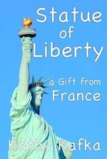 Statue of Liberty a Gift from France 