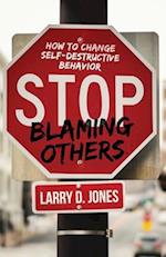 Stop Blaming Others