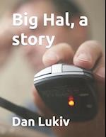 Big Hal, a story