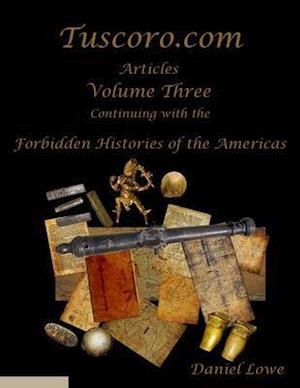 The Forbidden Histories of the Americas Volume Three