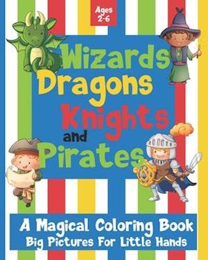 Wizards Dragons Knights and Pirates