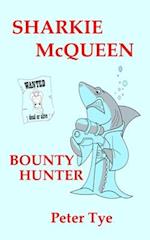 Sharkie McQueen Bounty Hunter