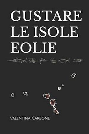 Gustare Le Isole Eolie