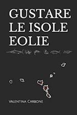 Gustare Le Isole Eolie