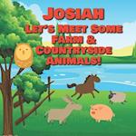 Josiah Let's Meet Some Farm & Countryside Animals!