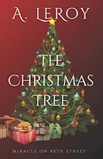 The Christmas Tree: A Tale of Divine Awakening for all Ages and Seasons (The Christian Reveries Collection Book 1) 