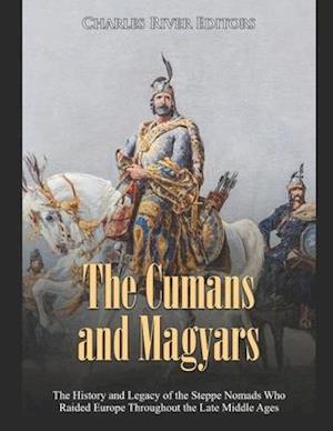 The Cumans and Magyars