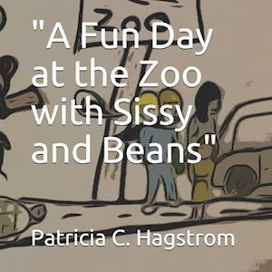 "A Fun Day at the Zoo with Sissy and Beans"