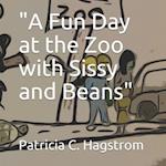 "A Fun Day at the Zoo with Sissy and Beans" 