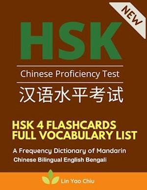 HSK 4 Flashcards Full Vocabulary List. A Frequency Dictionary of Mandarin Chinese Bilingual English Bengali