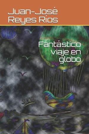 Fantástico viaje en globo