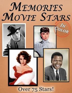 Memories: Movie Stars Memory Lane For Seniors with Dementia [In Color, Large Print Picture Book]