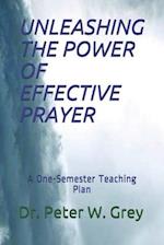 Unleashing the Power of Effective Prayer