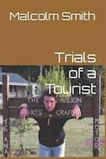 Trials of a Tourist