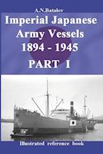 Imperial Japanese Army Vessels 1894 - 1945 PART I