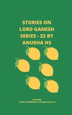 Stories on lord Ganesh series - 22