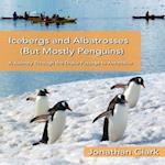 Icebergs and Albatrosses (But Mostly Penguins)