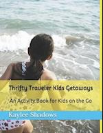 Thrifty Traveler Kids Getaways