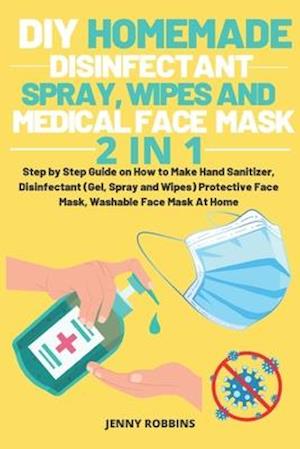 DIY Homemade Disinfectant Spray Wipes and Medical Face Mask