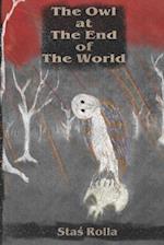 The Owl at The End of The World