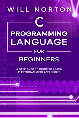 C Programming Language for Beginners