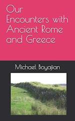 Our Encounters with Ancient Rome and Greece