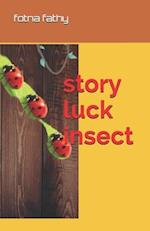 story luck insect
