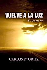 Vuelve A La Luz