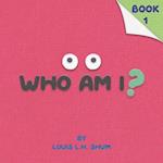 Who Am I ?