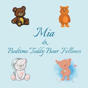 Mia & Bedtime Teddy Bear Fellows