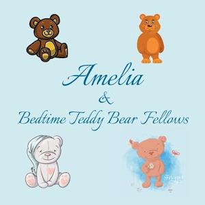 Amelia & Bedtime Teddy Bear Fellows