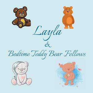 Layla & Bedtime Teddy Bear Fellows