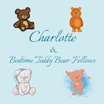 Charlotte & Bedtime Teddy Bear Fellows