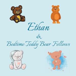 Ethan & Bedtime Teddy Bear Fellows