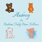 Aubrey & Bedtime Teddy Bear Fellows