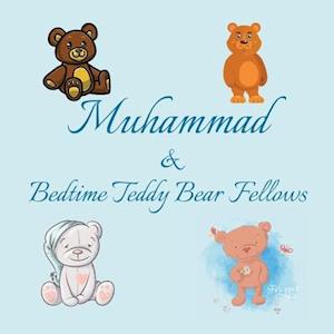 Muhammad & Bedtime Teddy Bear Fellows