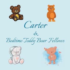 Carter & Bedtime Teddy Bear Fellows