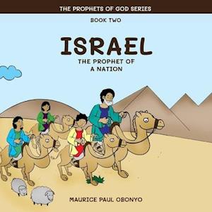 ISRAEL: The Prophet of A Nation