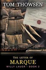 The Letter of Marque: A Novella about a Norwegian fisherman who wants to be a Privateer 