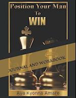 Position Your Man To Win Journal and Workbook