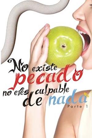 NO EXISTE PECADO ¡No eres culpable de nada!