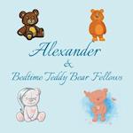 Alexander & Bedtime Teddy Bear Fellows