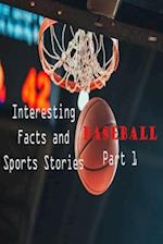 Interesting Facts and Sports Stories Baseball - Part 1