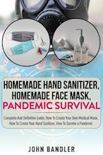 Homemade Hand Sanitizer, Homemade Face Mask, Pandemic Survival