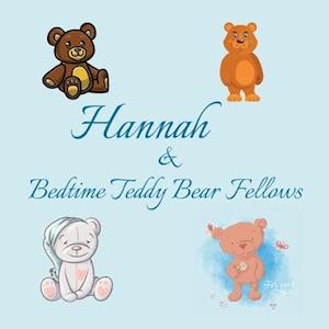 Hannah & Bedtime Teddy Bear Fellows