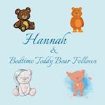 Hannah & Bedtime Teddy Bear Fellows