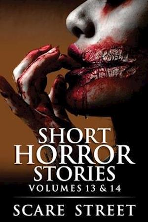 Short Horror Stories Volumes 13 & 14