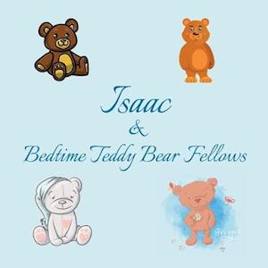 Isaac & Bedtime Teddy Bear Fellows